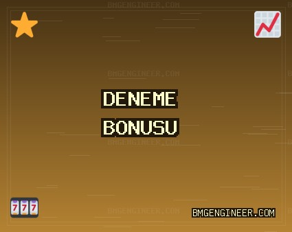Deneme Bonusu Veren Siteler | bmgengineer.com